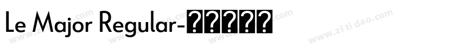 Le Major Regular字体转换
